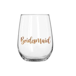 Bridesmaid Stemless Wine - Rose Gold 600ml